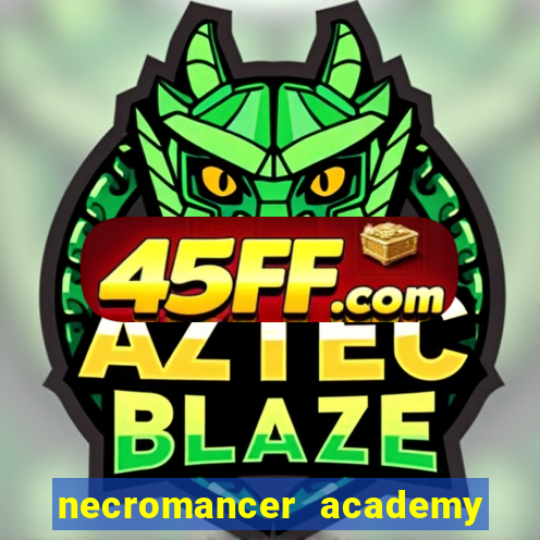necromancer academy pt br